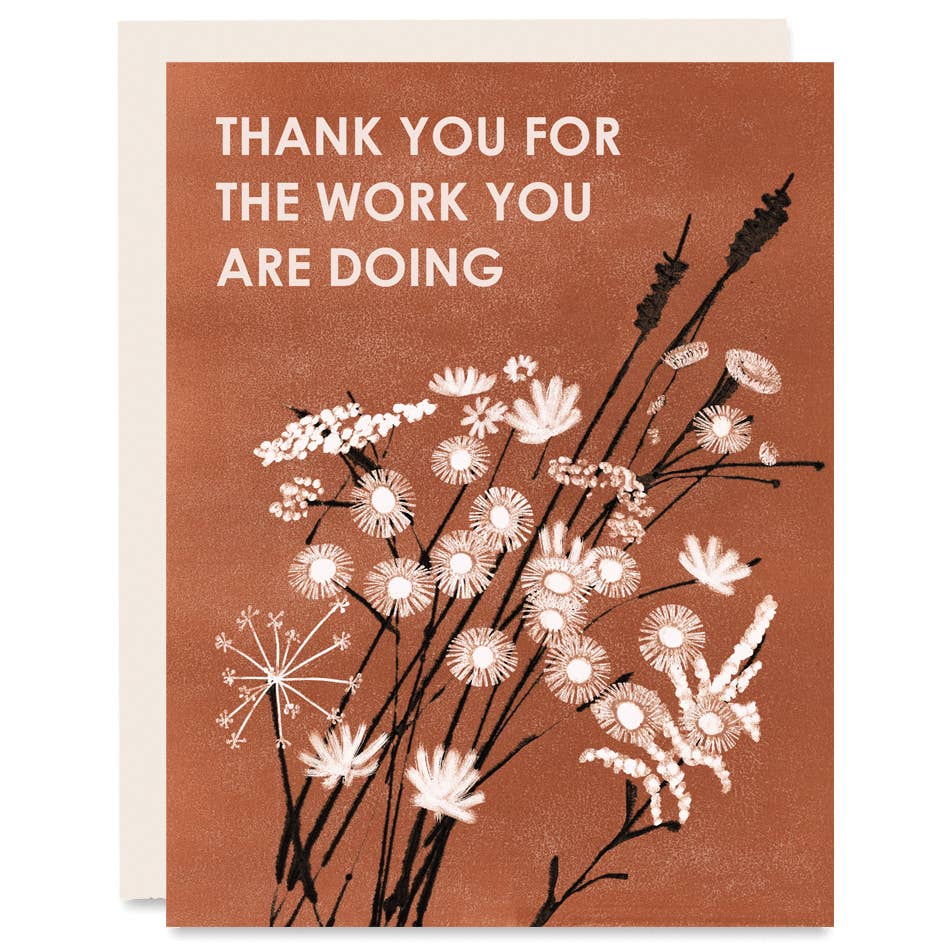 Appreciation Greeting Card ~ Thank You for the Work