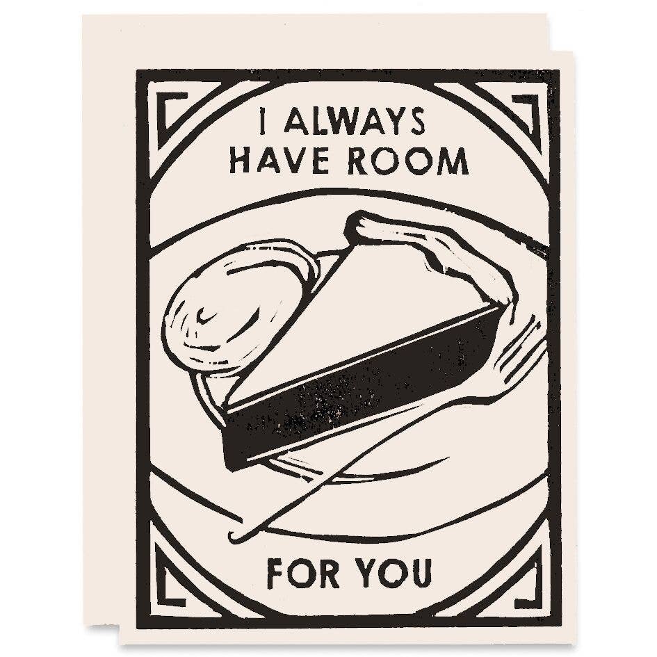 Romantic Greeting Card ~ Always Have Room