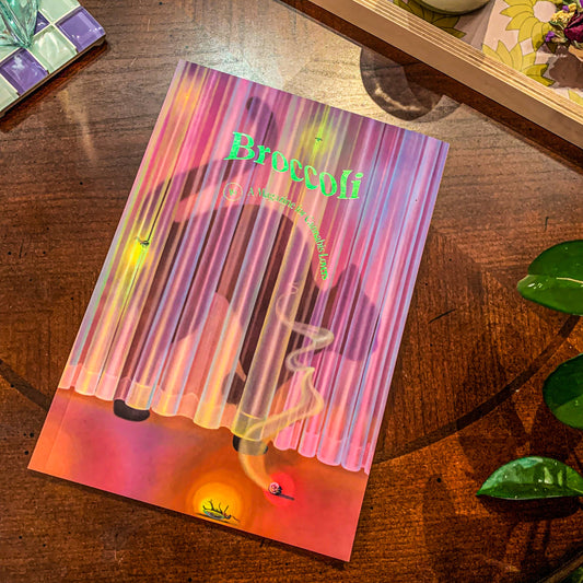 Broccoli Magazine ~ Issue 16
