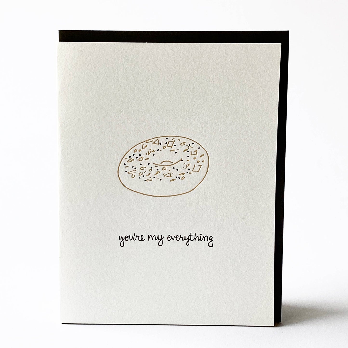 Romantic Greeting Card ~ You’re My Everything (Bagel)
