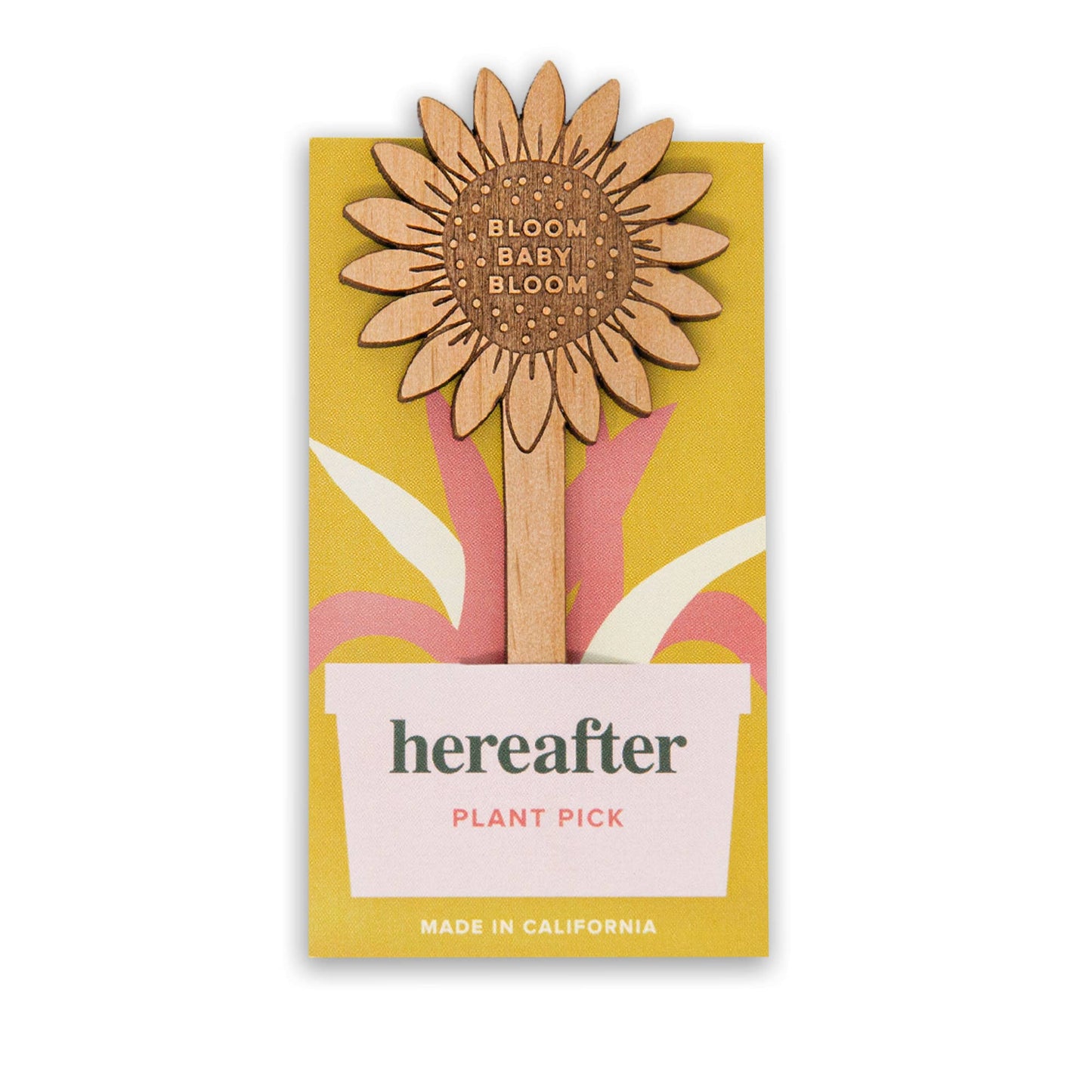 Wood Plant Pick ~ Bloom Baby Bloom Sunflower