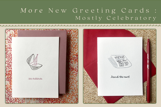 New Greeting Cards, Mostly Celebratory 🎉