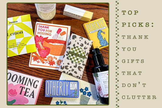 Little Thank You Gifts That Don't Clutter