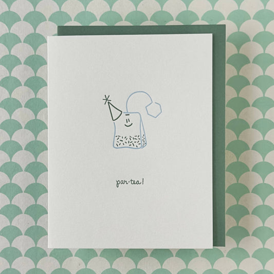 Celebratory Greeting Card ~ Par-tea!