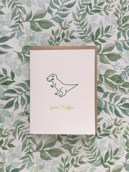 Appreciation Greeting Card ~ You're T-rrific