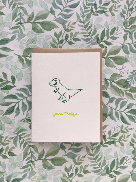 Appreciation Greeting Card ~ You're T-rrific
