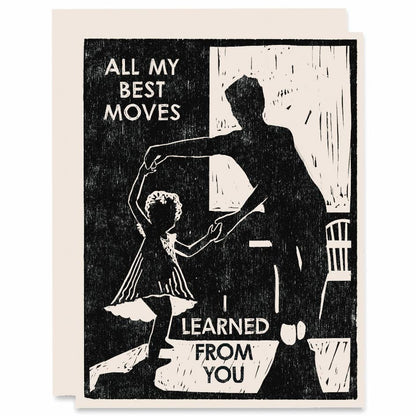 Parent Greeting Card ~ All My Best Moves