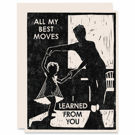 Parent Greeting Card ~ All My Best Moves