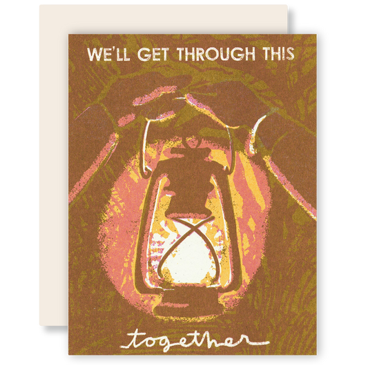 Sympathy Greeting Card ~ We'll Get Through This Together