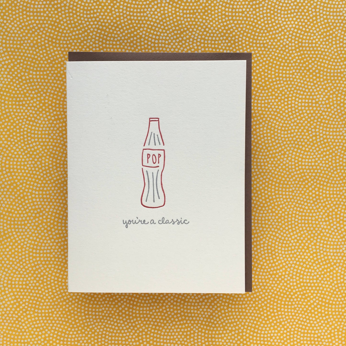 Parent Greeting Card ~ You're A Classic, Pop