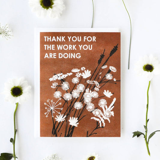 Appreciation Greeting Card ~ Thank You for the Work