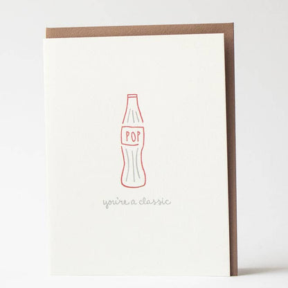 Parent Greeting Card ~ You're A Classic, Pop