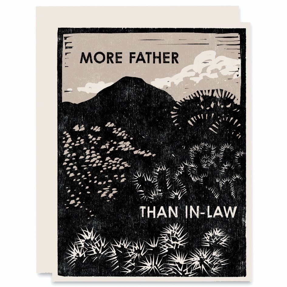 Father's Day Greeting Card ~ More Father Than In-Law