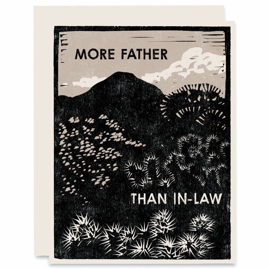 Father's Day Greeting Card ~ More Father Than In-Law