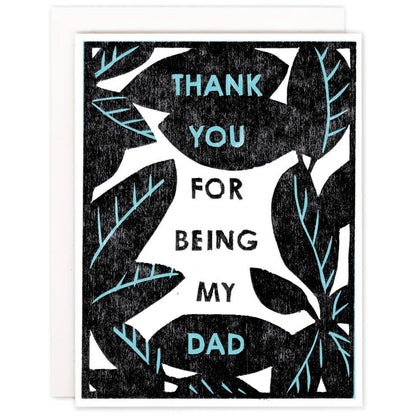 Parent Greeting Card ~ Thank You for Being My Dad