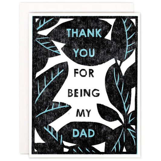 Parent Greeting Card ~ Thank You for Being My Dad