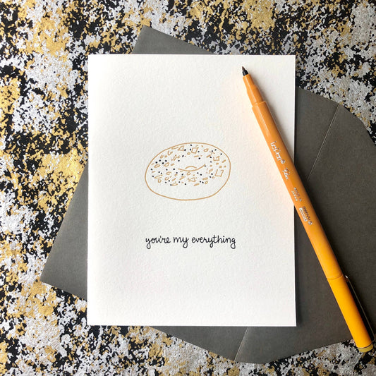 Romantic Greeting Card ~ You’re My Everything (Bagel)